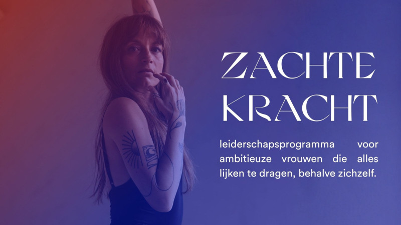 Zachte Kracht | Leiderschapstraject