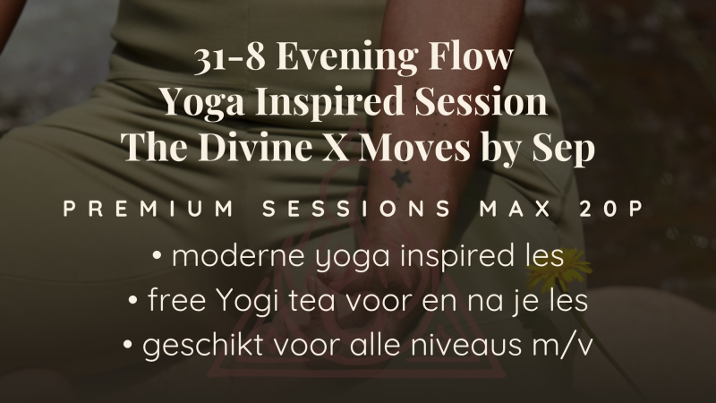 31-8 Evening Flow - A yoga inspired les - The Divine & Moves by Sep
