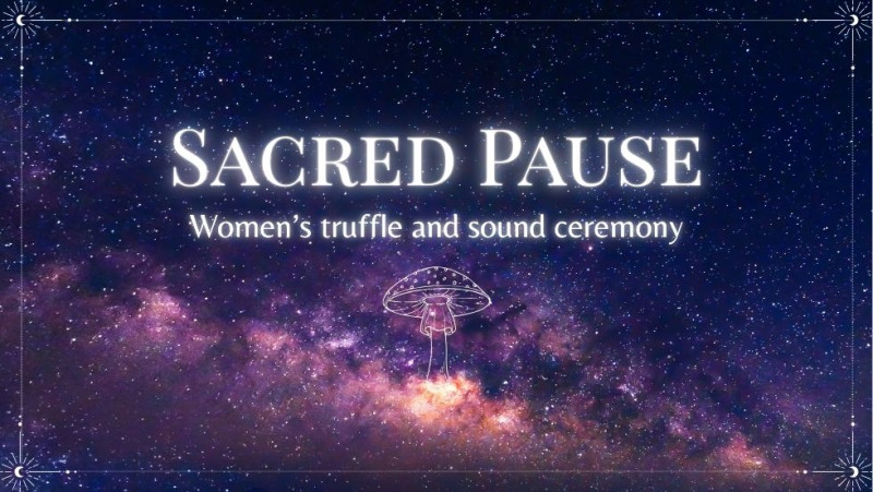 SACRED PAUSE: A Women’s Truffle & Sound Ceremony in Amsterdam