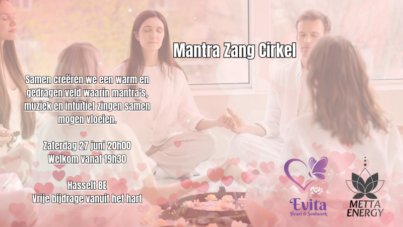 Mantra Zang Cirkel (Vrije bijdrage vanuit het hart)
