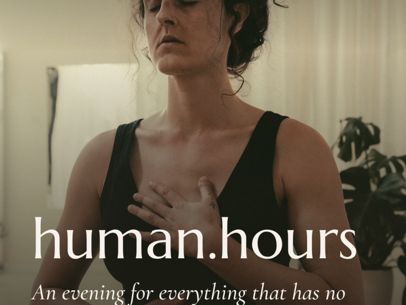 human.hours - Evening for connection, sense, intuition, sound, ritual