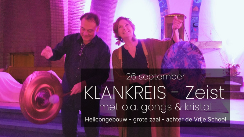 Klankreis - Zeist - Ligconcert, Klankreis, Klankbad