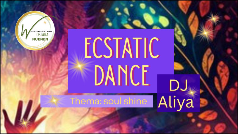 Ecstatic Dance - Soul Shine gratis toegang! - Ecstatic Dance, Intuitive Dance, Dancing in Connection