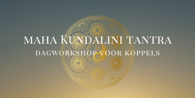Maha Kundalini Tantra Dagworkshop voor Koppels