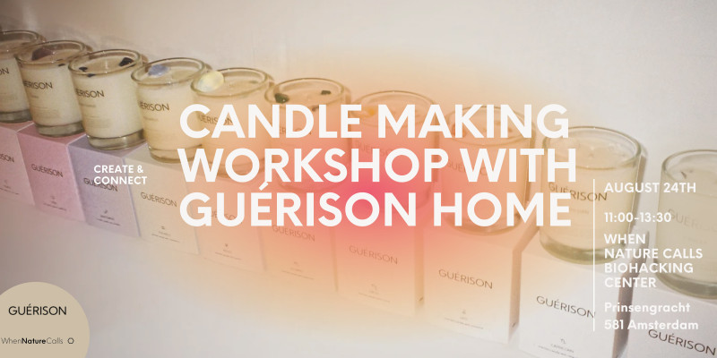 Create & Connect: Candle Making Workshop with Guérison Home