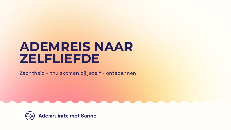 Ademreis naar Zelfliefde