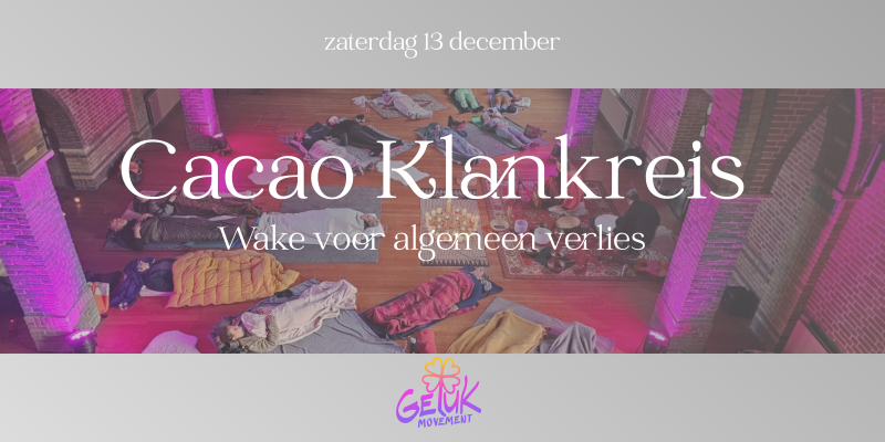Cacao klankreis – Wake voor algemeen verlies
