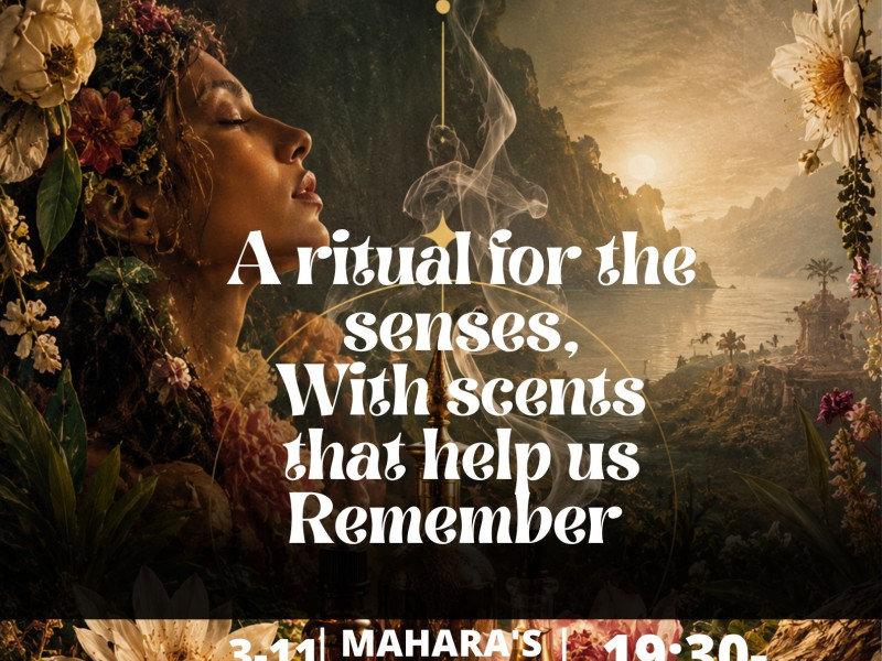 Mahara’s scent ritual to remember