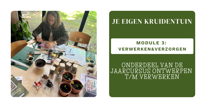 Cursus: je eigen kruidentuin Module 3 - Natuur, Kruiden, Zelfvoorzienend Leven