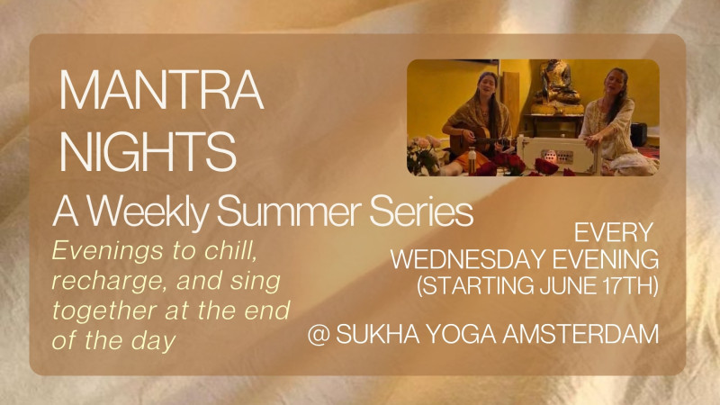 Mantra Nights Kirtan Amsterdam - Weekly Summer Series