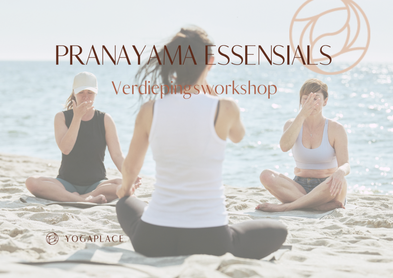 Pranayama Essentials | Yogaplace Sittard