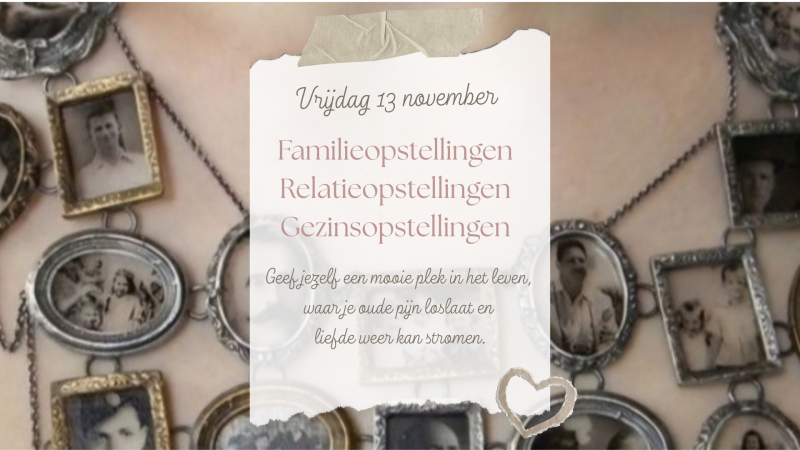 Familieopstellingen, Relatieopstellingen en Gezinsopstellingen