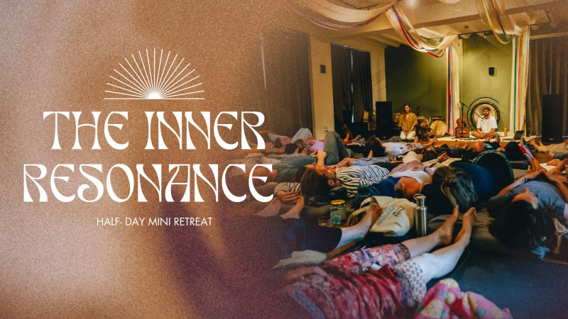 The Inner Resonance - Half Day Mini Retreat  - Guérison par le son, Yoga, Cérémonie de cacao