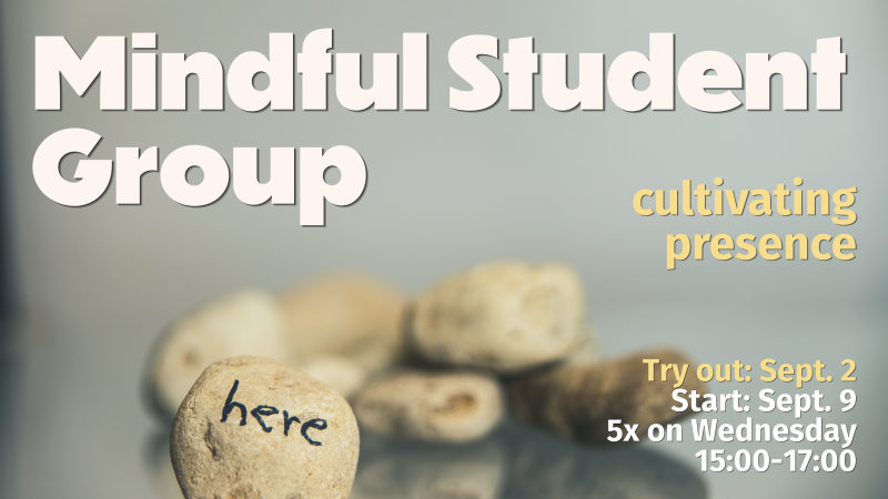 Cultivating Presence | Mindful Student Group | Try Out