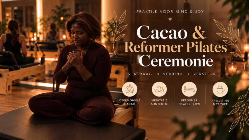 Cacao & reformer pilates ceremonie