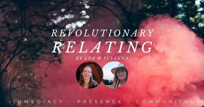 Revolutionary Relating - 6 sessions, once a month