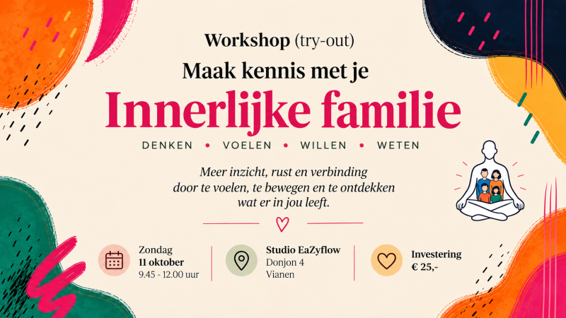 - VOL - Maak kennis met je Innerlijke Familie - Persoonlijke Ontwikkeling, Mindfulness, Persoonlijk Leiderschap