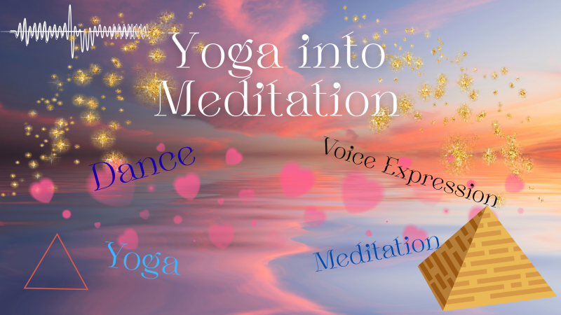 Yoga into Meditation