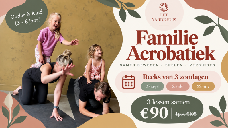 Reeks Familie Acrobatiek lessen ouder&kind 3-6 jaar:27sept,25okt&22nov