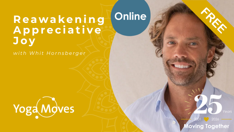 25 Years Free Class | Reawakening Appreciative Joy | Whit Hornsberger