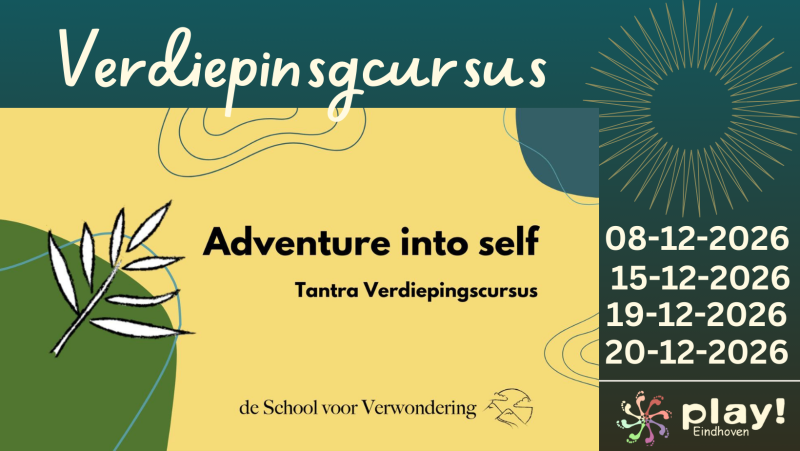 Play! Eindhoven: Verdiepingscursus Tantra 