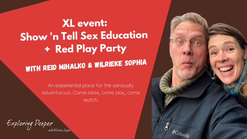 ADVANCED: XL Show 'n Tell Sex Ed & Play Party - w. Reid Mihalko 