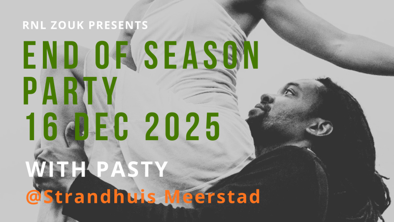 RNL ZOUK presents  End of Season Party with Pasty