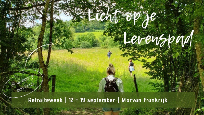 Retraiteweek 'Licht op je Levenspad'