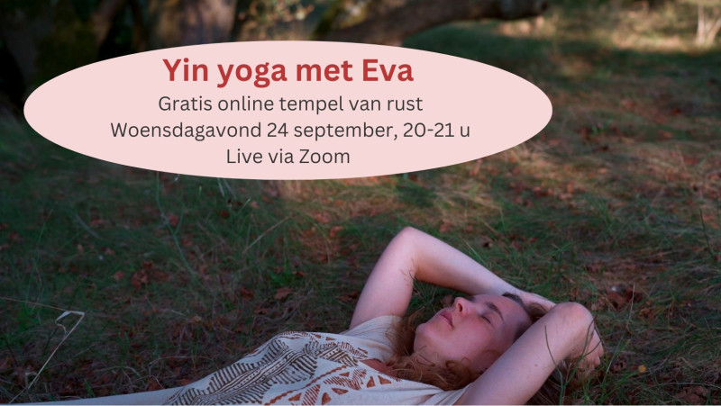 Gratis online Yin yoga met Eva - Yoga Nidra, Yoga, Meditation
