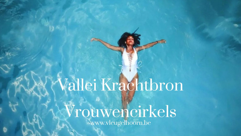 Vallei Krachtbron Vrouwencirkels - Verdieping bij de Vallei-training