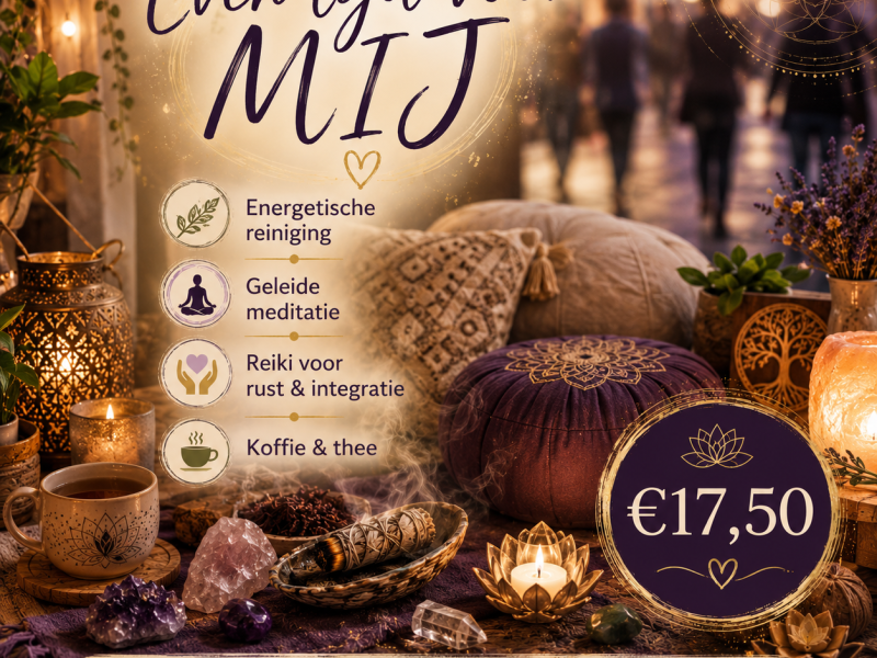 Even tijd voor MIJ - Méditation, Travail énergétique