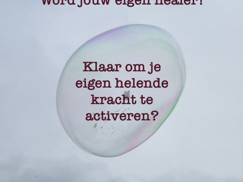 Wordt jij je eigen healer?