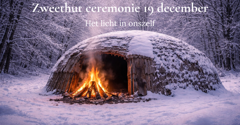 Zweethutceremonie - Het licht in onszelf