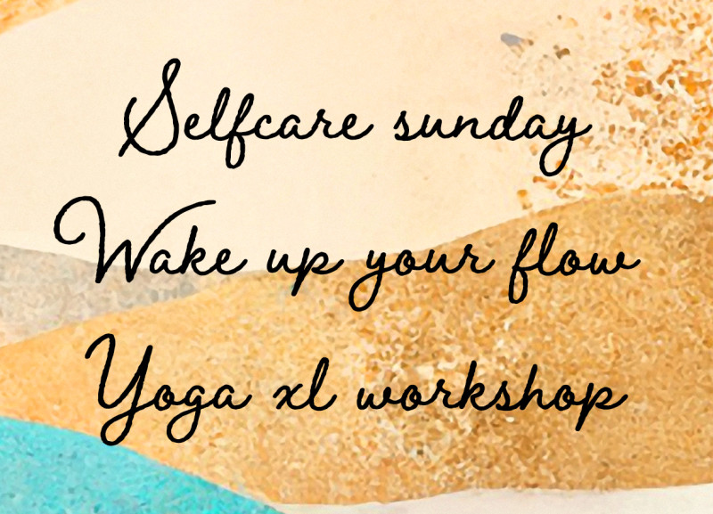 Selfcare Sunday - Wake up your flow - Yoga XL Workshop - Yoga, Breathwork, Méditation