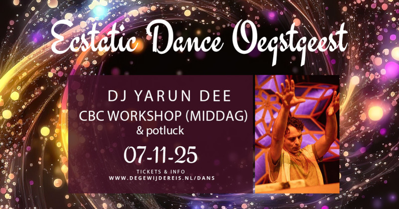 XXL editie: CBC workshop, potluck, cacao & ED | DJ Yarun Dee