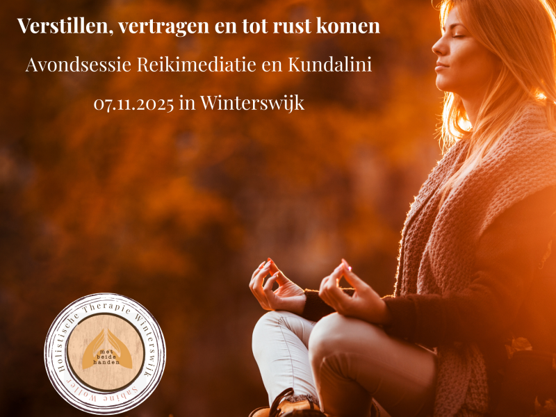 Avondworkshop 07 november : Verstillen, Vertragen & Tot Rust Komen