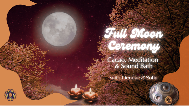 🌕✨ Full Moon Ceremony: Cacao, Meditation & Sound Bath ✨🌕