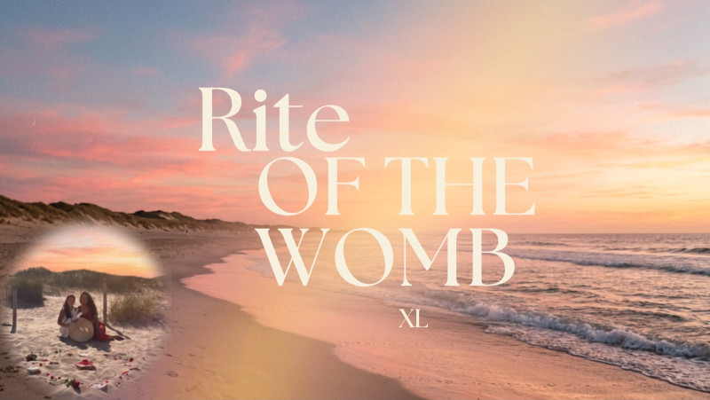 Rite of the Womb XL - Thuiskomen in je vrouwelijke kracht