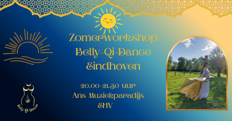 🌹 Vrouwelijke Zomerkracht Belly-Qi-Dance Avondworkshop g EHV - Bellydance, Qi Gong, Sensuality