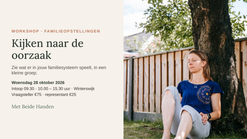 Workshop Familieopstellingen – kijken naar de oorzaak