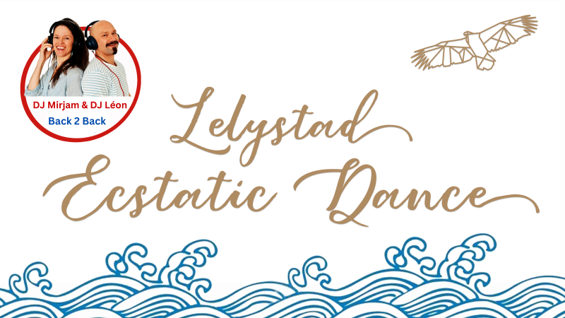 Ecstatic Dance Lelystad | 3 Juli 2026 | DJ Mirjam & DJ Léon - B2B