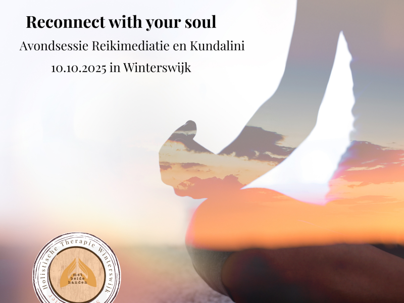 Avondworkshop 10 oktober : Reconnect with your Soul  - Travail corporel, Méditation, Travail énergétique