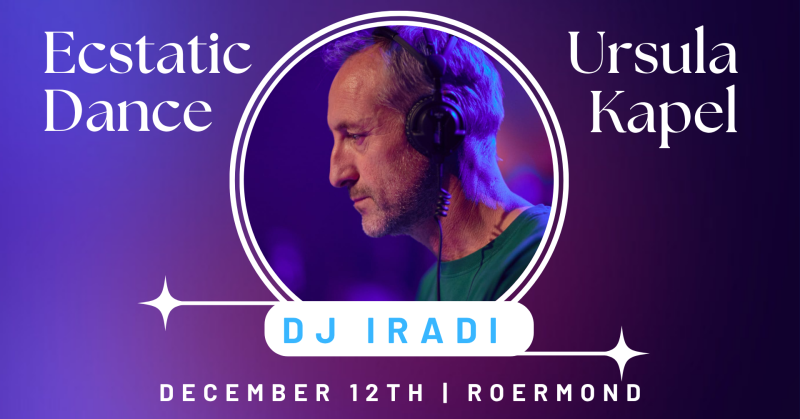Ecstatic Dance Roermond | DJ Iradi