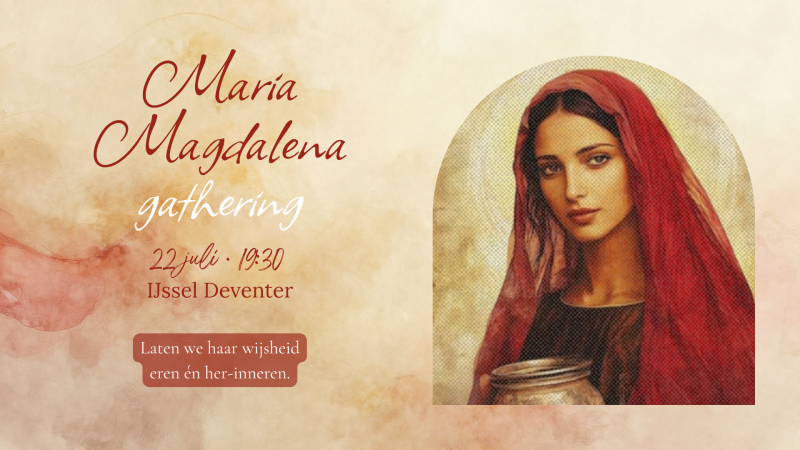 Maria Magdalena gathering - Mixed Circle, Consciousness Development, Satsang