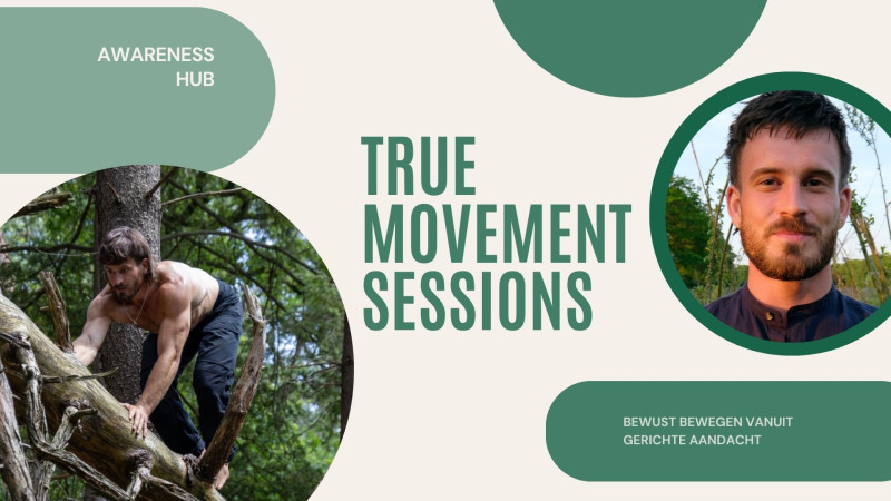 True movement - proefles - Movement, Authentic Movement, Body Awareness