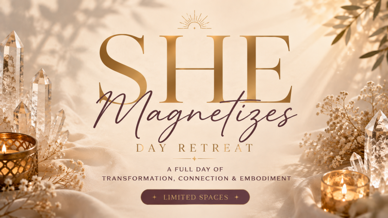She Magnetizes Day Retreat