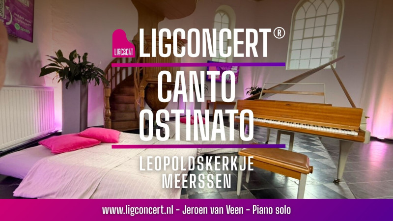 Ligconcert® Canto Ostinato, Leopoldskerkje Meerssen