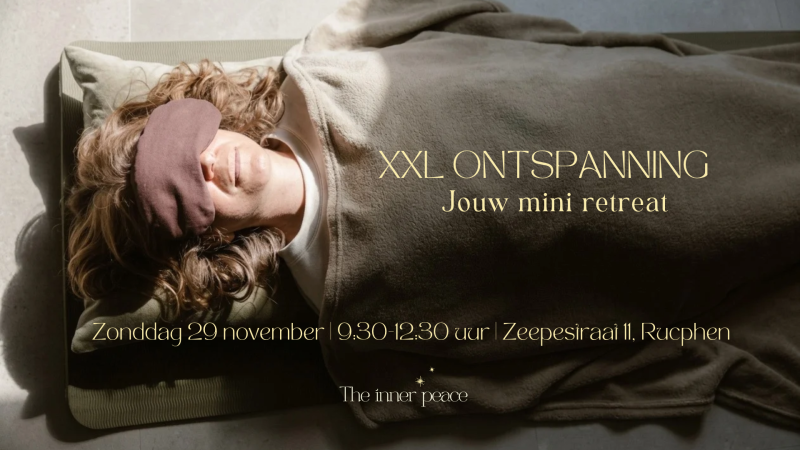 XXL Ontspanning - Jouw Mini Retreat
