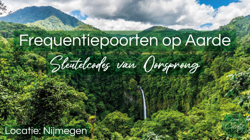 Frequentiepoorten op Aarde - Sleutelcodes van Oorsprong