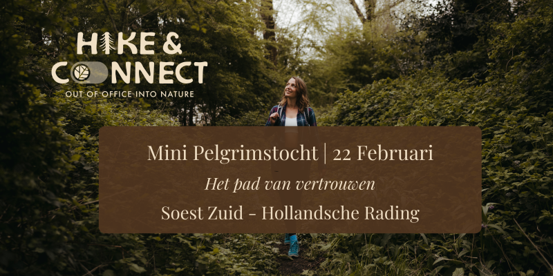Mini Pelgrimstocht ~ Het Pad van Vertrouwen - Wandelen, 1-Dags retraite, Natuur